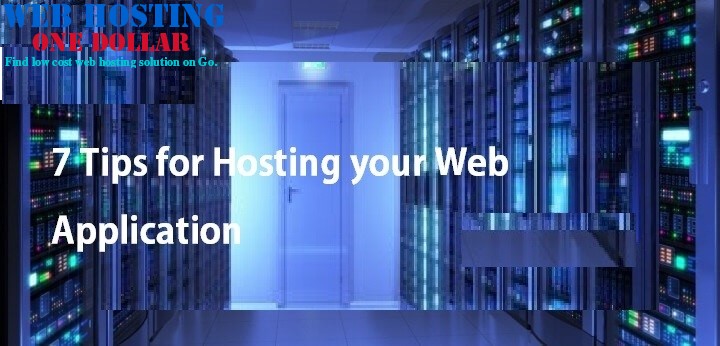 7 tips for hosting your web application