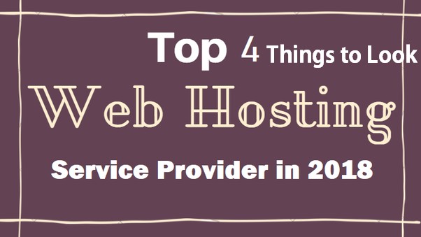 Top 4 Things to Look for in a Hosting Provider