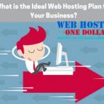 What's The Best Web Hosting Plan for Your Business