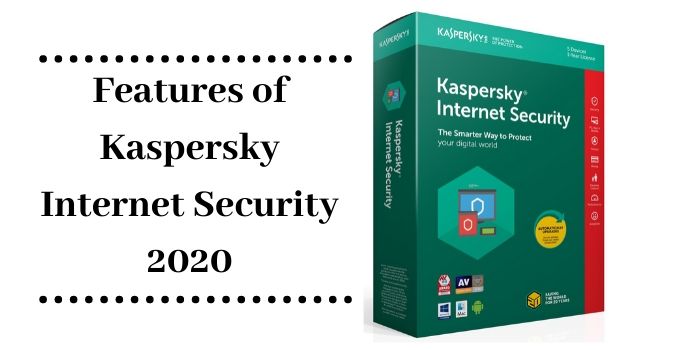 kaspersky internet security features