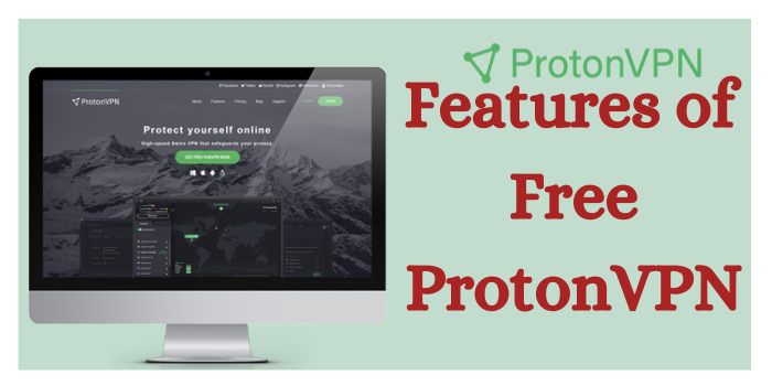 Features of Free ProtonVPN