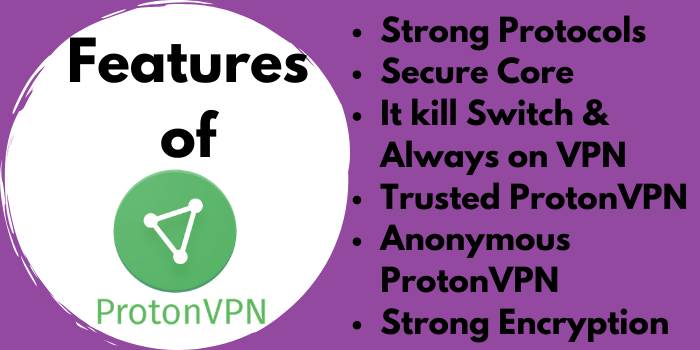 Features of ProtonVPN