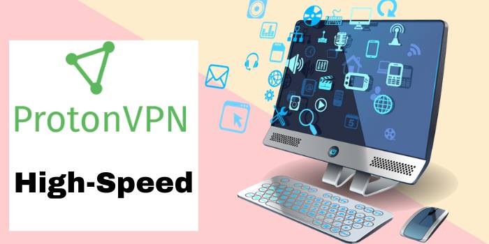 High-Speed ProtonVPN