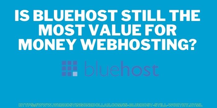 is bluehost still worthy?