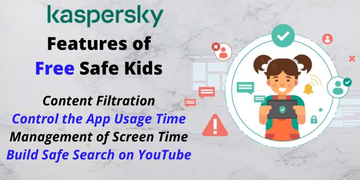 Features of Kaspersky Free Safe Kids