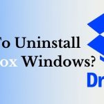 Uninstall Dropbox In Windows