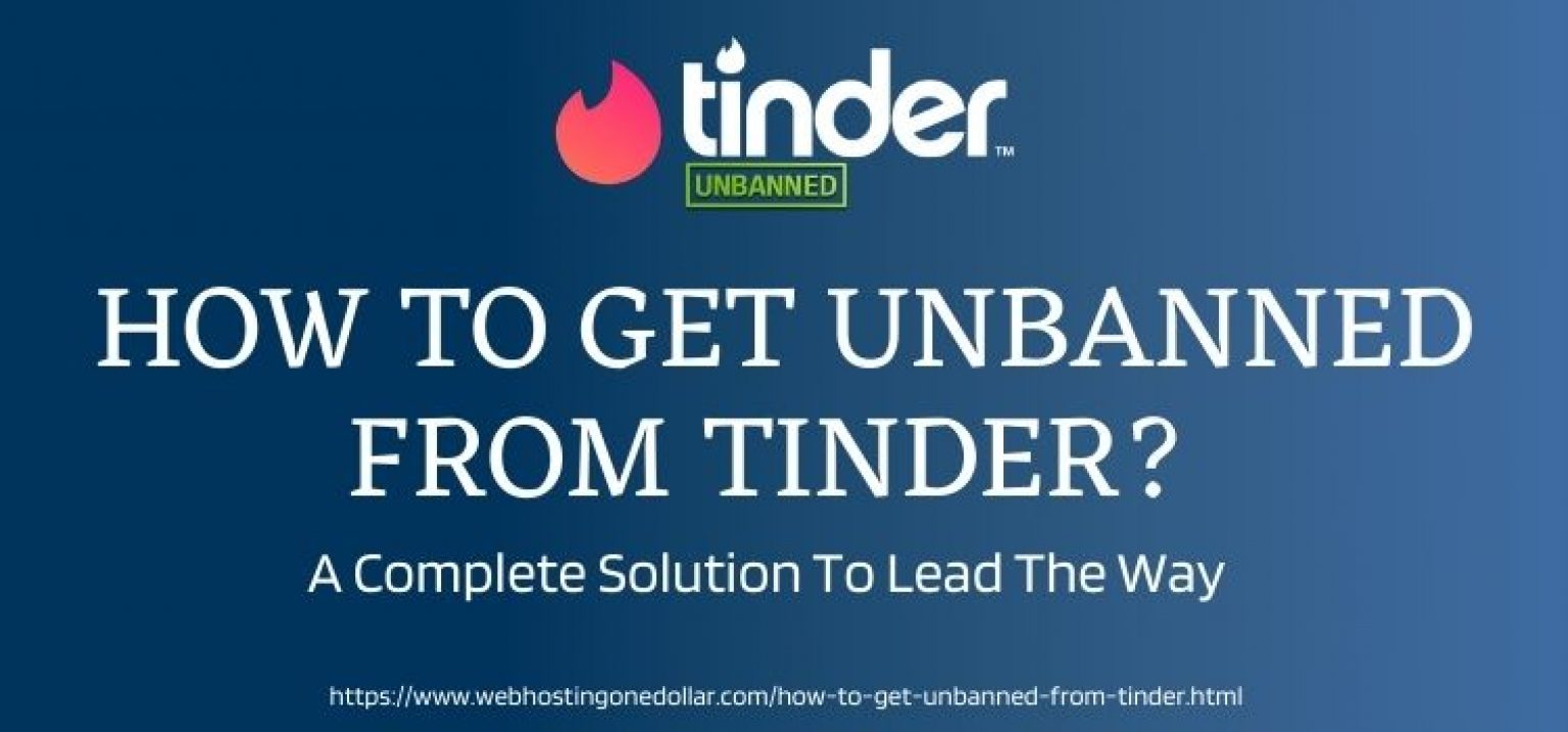 How To Get Unbanned From Tinder 2024 Tinder Ban Appeal!