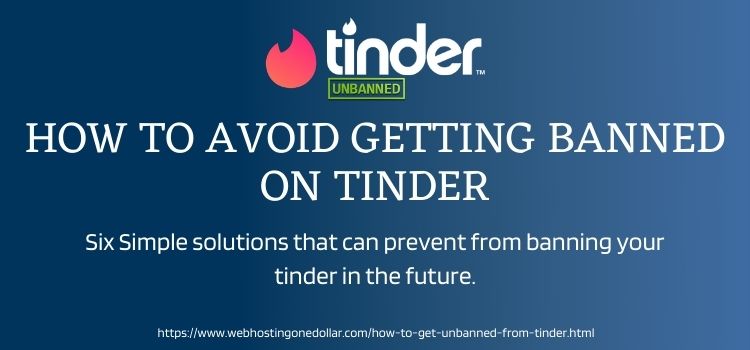 How avoid getting banned on tinder