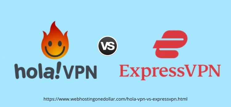 hola vpn or expressvpn