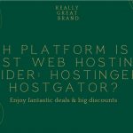 best web hosting provider Hostinger or Hostgator