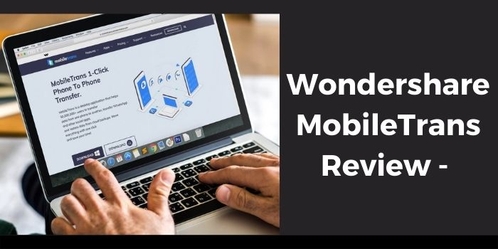 Wondershare MobileTrans Review