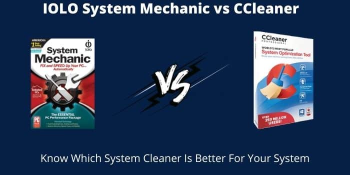 IOLO System Mechanic vs CCleaner