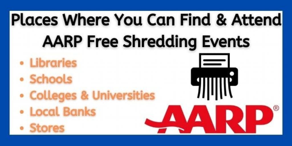 Places where you can join AARP free shredding events