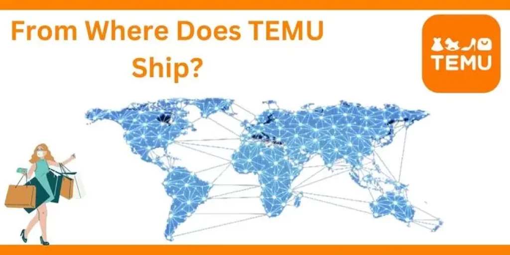 From Where Does TEMU Ship?
