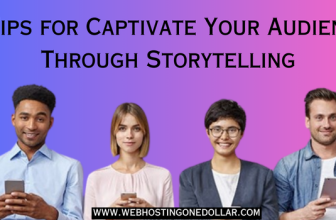 7 Tips for Captivate Your Audience Through Storytelling
