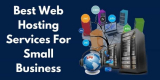 Best Web Hosting Services For Small Business