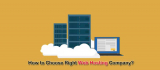 How to Choose Right Web Hosting Company?