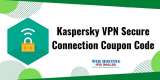 Kaspersky VPN Secure Connection Coupon Code 2022
