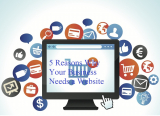5 Reasons Why Your Business Needs a Website