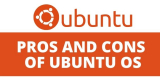 Pros And Cons Of Ubuntu
