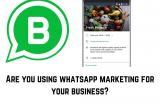 WhatsApp Marketing: Leveraging WhatsApp For Your Business